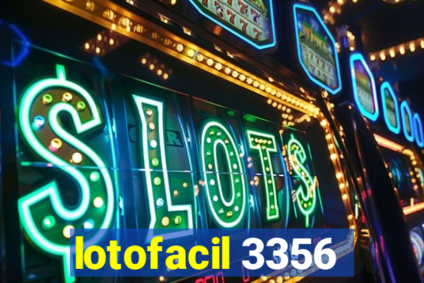 lotofacil 3356